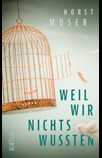 Weil wir nichts wussten